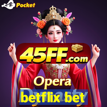 betflix bet